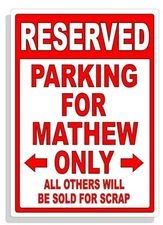 Personalized Parking Sign Wall Decal Metal Sign No Parking Customized for MATHEW