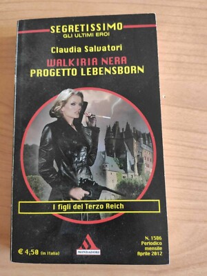 Walkiria Nera - Claudia Salvatori - Secretissimo N° 1586 - Mondadori 2012