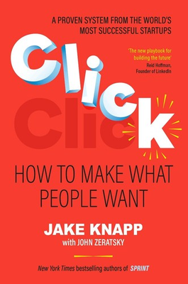 #ad Click: How to Make What People Want by Jake Knapp Paperback Book GBP 16.69