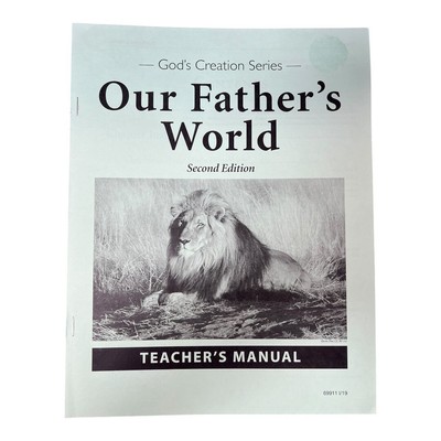 Gods Creation Series~Our Fathers World Teachers Manual 2nd Edition~CLP