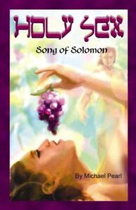 Image Is Loading Holy Sex Song Of Solomon By Michael Pearl Image Is Loading Holy Sex Song Of Solomon By Michael Pearl