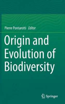 Origin and Evolution of Biodiversity by Pierre Pontarotti: New