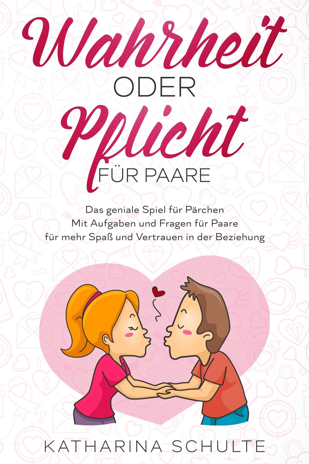 Thumbnail - Wahrheit Oder Pflicht Für Paare, Katharina Schulte