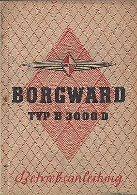 LKW   BORGWARD   Typ B 3000 D   Betriebsanleitung   Bedienungsanleitung    BA