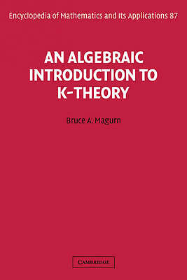 An Algebraic Introduction to K-Theory Magurn Paperback 9780521106580