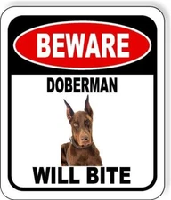 BEWARE DOBERMAN WILL BITE Metal Aluminum Composite Sign