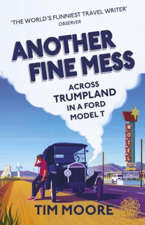 Thumbnail - Tim Moore | Another Fine Mess | Taschenbuch | Englisch (2018) | Random