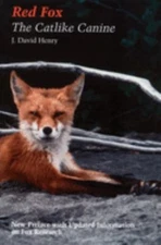 Red Fox : The Catlike Canine Paperback J. David Henry