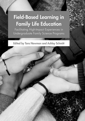 Field-Based Learning in Family Life Education Ashley Schmitt