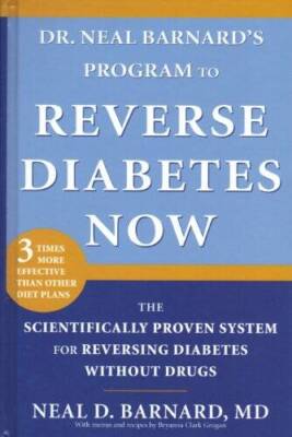 Reverse Diabetes Now - Hardcover By Neal D. Barnard - VERY GOOD
