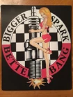 Tin Sign Vintage Bigger Spark Better Bang AC Champion Spark plug