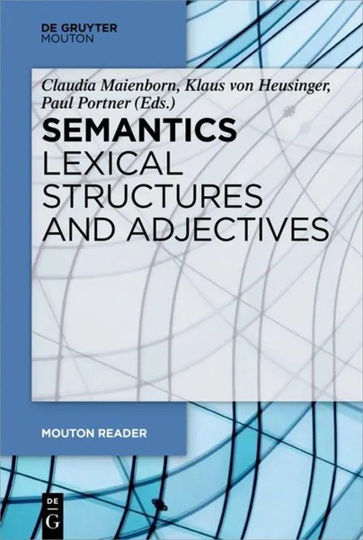 Semantics - Lexical Structures And Adjectives Claudia Maienborn (U. A.) Buch Vi-image