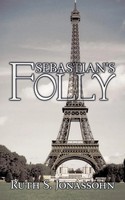 Ruth S. Jonassohn | Sebastian's Folly | Taschenbuch | Englisch (2009)