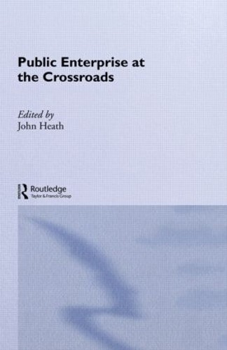 Public Enterprise at the Crossroads - 9780415044721
