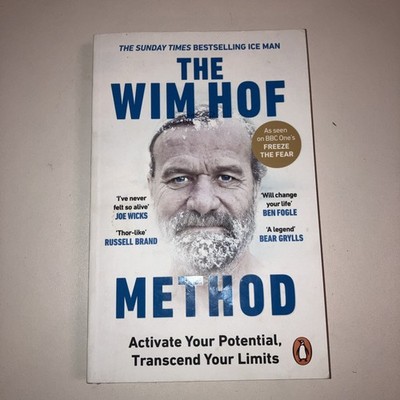 The Wim Hof Method: The #1 Sunday Times Bestseller, Hof, Wim, Used; Very Good Bo