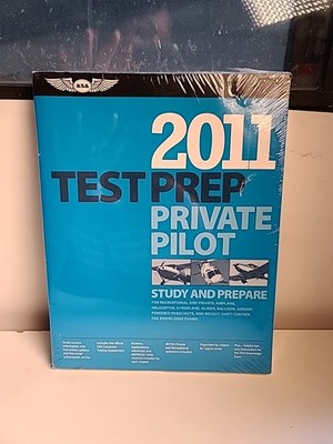 2011 Test Prep Private Pilot Study and Prepare Guide