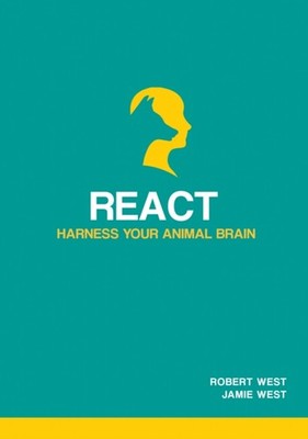 React - Harness Your Animal Brain by Jamie West (Paperback Book)