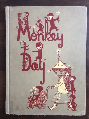 MONKEY DAY, by Ruth Krauss, illust: Phyllis Rowand -1957