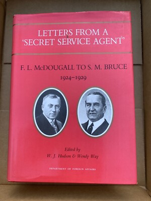 Letters From a Secret Service Agent FL McDougall to SM Bruce 1924 1929 HC DJ