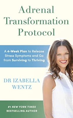 Adrenal Transformation Protocol: A 4-Week Plan to Release - Paperback NEU Wentz, I