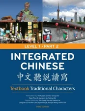 Integrated Chinese, Level 1 : Textbook: Traditional Characters, Paperback by ...
