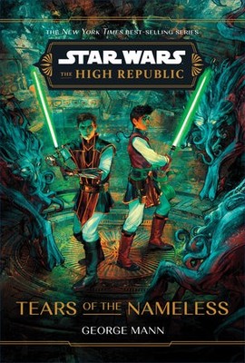 RANDOM HOUSE WORLDS Star Wars  Tears Of The Nameless (Hardcover) (English V.)  T
