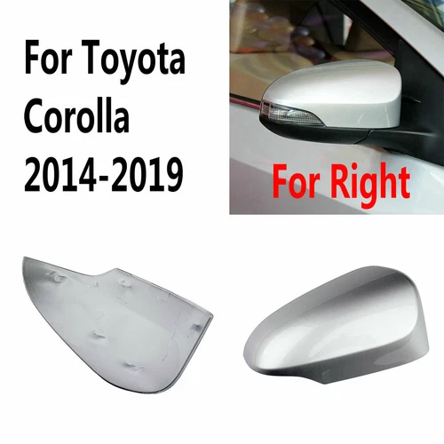 1pcs For 2014-19 Toyota Corolla Car Right Side Rearview Mirror Cap Cover Silver
