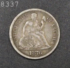 1876 Liberty Seated Dime "XF" *Free S/H After 1st Item*