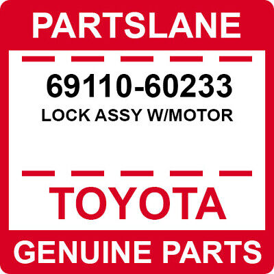 69110-60233 Toyota OEM Genuine LOCK ASSY W/MOTOR | eBay