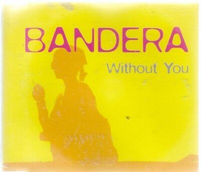 Bandera Without you (#zyx9143)  [Maxi-CD]