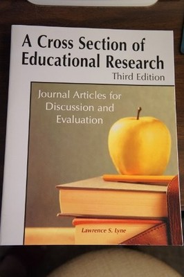 A CROSS SECTION OF EDUCATIONAL RESEARCH: JOURNAL ARTICLES By Lawrence S. Lyne VG
