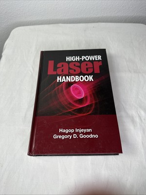 High Power Laser Handbook by Gregory Goodno and Hagop Injeyan (2011, Hardcover)