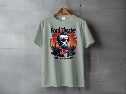 Ford Theater Would Not Recommend T-Shirts - Picture 28 of 119