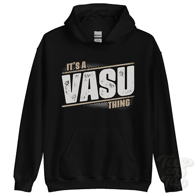 ITS A VASU THING HOODIE Name Nachname lustig Familie Hoody Geschenkidee