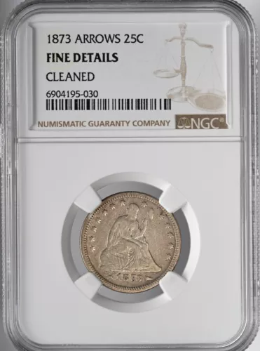 1873-P 25C SEATED LIBERTY QUARTER NGC FINE DETAILS CLEANED #6904195-030 W/ARROWS
