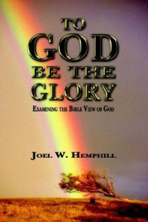 To God Be the Glory Paperback Joel HemphillFree US Delivery | ISBN:0967175623