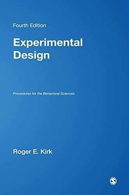 Experimental Design: Procedures for - Paperback, by Kirk Roger E. - Very Good