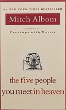 The Five People You Meet in Heaven, Mitch Albom, Used; Good Book