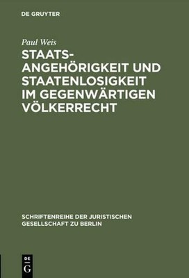 Staatsangehrigkeit und Staatenlosigkeit im gegenwrtigen Vlkerrecht: Vortrag geha