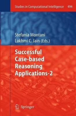Successful Case-based Reasoning Applications-2 by Stefania Montani (English) Pap