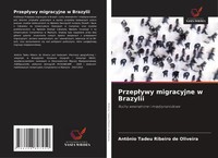 AntôNio Tadeu Ribeiro De Oliveira | Przep¿Ywy Migracyjne W Brazylii | Buch