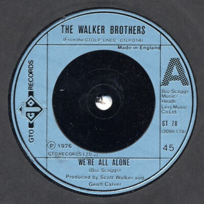 The Walker Brothers - We're All Alone (7'')