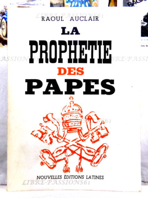 DIE PROPHEZEIUNG DER PÄPSTE, RAOUL AUCLAIR, NEUE LATEINISCHE AUSGABEN, 1978