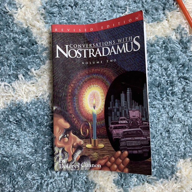 Conversations With Nostradamus His Prophecies Explained