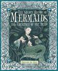 The Secret History of Mermaids - Hardcover By Ari Berk - Very Good