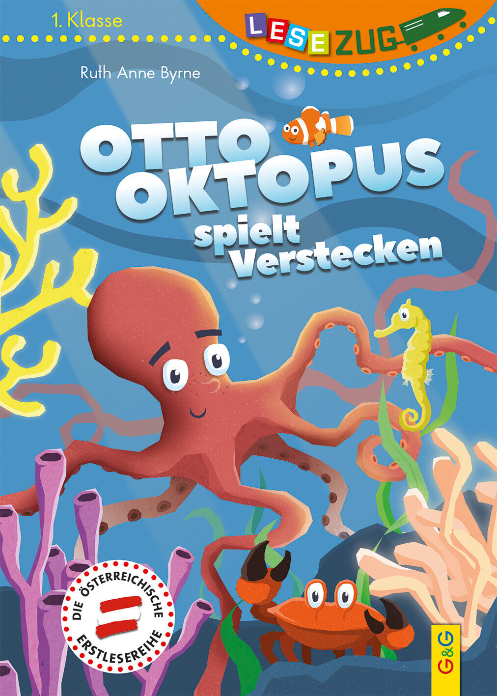 Thumbnail - Ruth Anne Byrne; Herwig Holzmann / Lesezug/1. Klasse Otto Oktopus