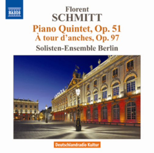 Florent Schmitt Florent Schmitt: Piano Quintet, Op. 51/A Tour D'anches, Op. (CD)