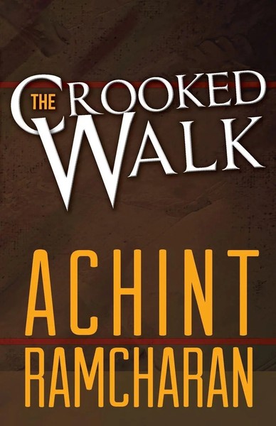 Achint Ramcharan | The Crooked Walk | Taschenbuch | Englisch (2014)-image