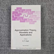 Approximation Theory, Wavelets and Applicatio...