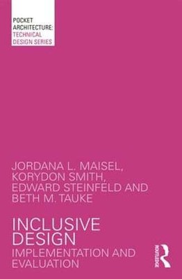 Inclusive Design: Implementation and Evaluation by Jordana L. Maisel: New